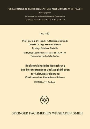 Reaktionskinetische Betrachtung des Sintervorganges und Möglichkeiten zur Leistungssteigerung Entwicklung eines Schachtsinterverfahrens