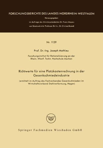 Richtwerte für eine Platzkostenrechnung in der Gesenkschmiedeindustrie