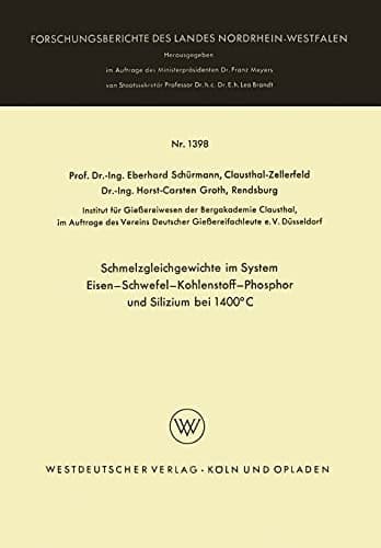 Schmelzgleichgewichte im System Eisen-Schwefel-Kohlenstoff-Phosphor und Silizium bei 1400°C