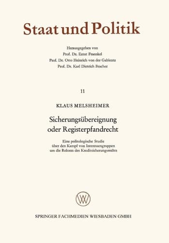 Sicherungsübereignung oder Registerpfandrecht Eine politologische Studie über den Kampf von Interessengruppen um die Reform des Kreditsicherungsrechts