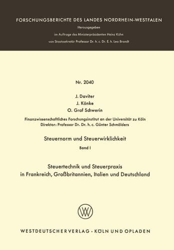Steuernorm und Steuerwirklichkeit Band I: Steuertechnik und Steuerpraxis in Frankreich, Großbritannien, Italien und Deutschland