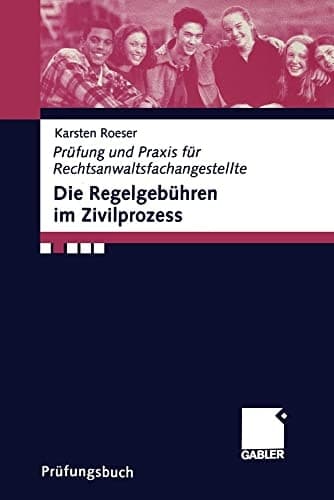 Die Regelgebühren im Zivilprozess