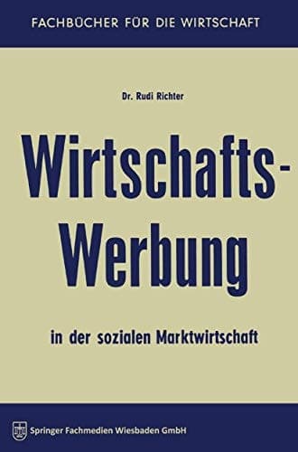 Wirtschaftswerbung in der sozialen Marktwirtschaft (Fachbücher für die Wirtschaft) (German Edition)