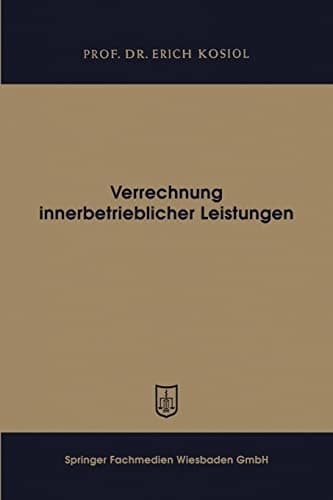 Verrechnung innerbetrieblicher Leistungen (German Edition)
