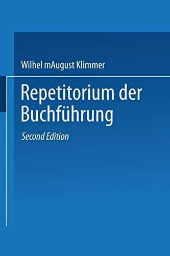 Repetitorium der Buchführung Handbuch für Handel und Industrie