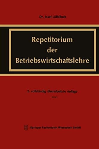 Repetitorium der Betriebswirtschaftslehre Völlig neubearbeitete und erweiterte Buchausgabe