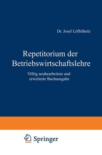 Repetitorium der Betriebswirtschaftslehre Völlig neubearbeitete und erweiterte Buchausgabe