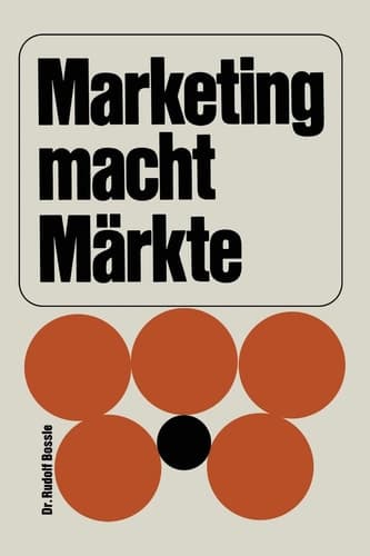 Marketing macht Märkte (German Edition)