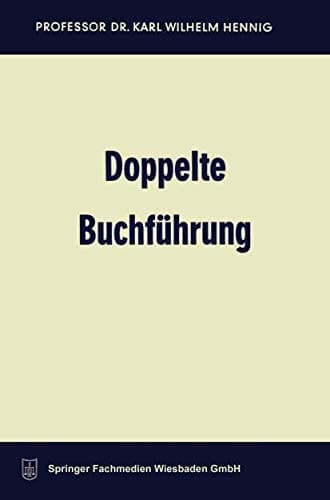 Doppelte Buchführung Lehrbuch für Studium, Selbststudium und Praxis