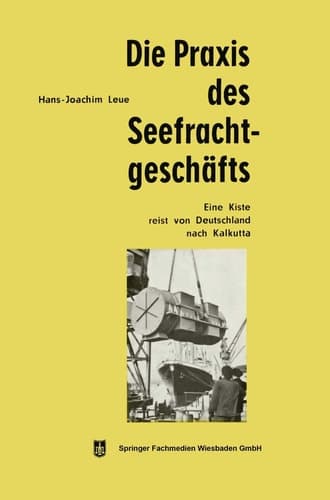 Die Praxis des Seefrachtgeschäfts Eine Kiste reist von Deutschland nach Kalkutta