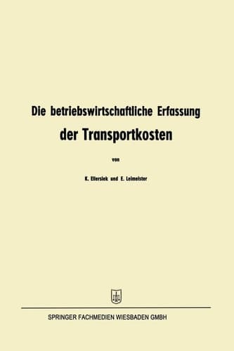 Die betriebswirtschaftliche Erfassung der Transportkosten: Eine Methodenskizze (German Edition)