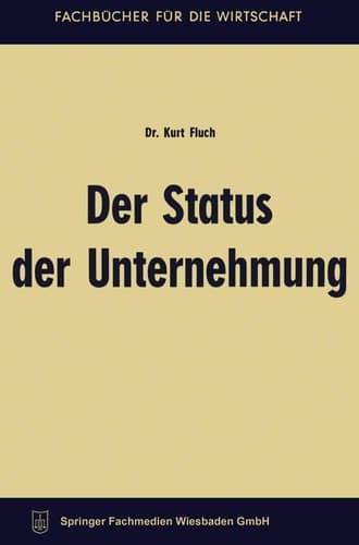 Der Status der Unternehmung (Fachbücher für die Wirtschaft) (German Edition)