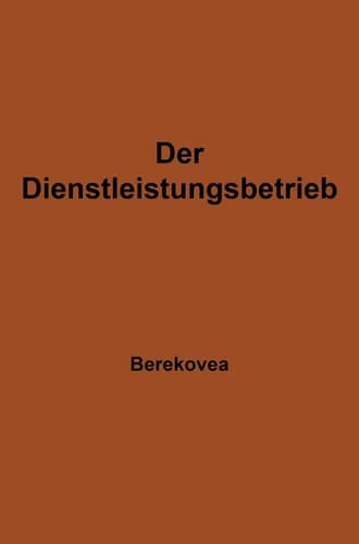 Der Dienstleistungsbetrieb Wesen — Struktur — Bedeutung