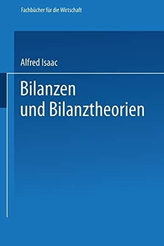 Bilanzen und Bilanztheorien (Fachbücher für die Wirtschaft) (German Edition)