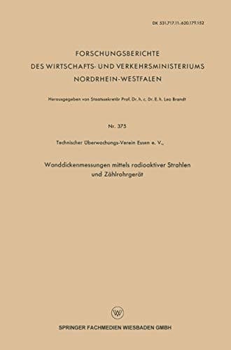 Wanddickenmessungen mittels radioaktiver Strahlen und Zählrohrgerät