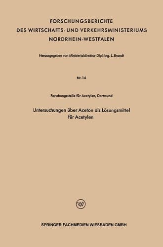 Untersuchungen über Aceton als Lösungsmittel für Acetylen