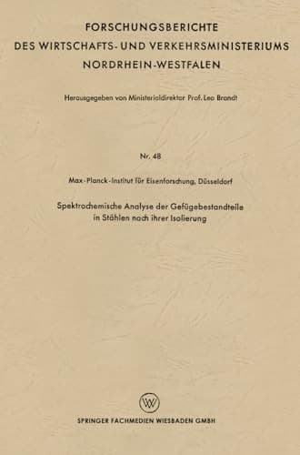 Spektrochemische Analyse der Gefügebestandteile in Stählen nach ihrer Isolierung