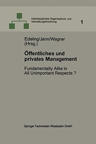 Öffentliches und privates Management Fundamentally Alike in All Unimportant Respects?