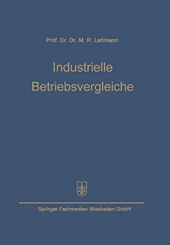 Industrielle Betriebsvergleiche (German Edition)