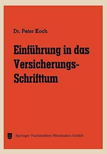 Einführung in das Versicherungs-Schrifttum