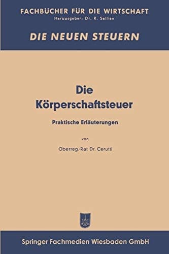 Die Körperschaftsfeuer Praktische Erläuterungen