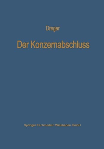 Der Konzernabschluß Grundsätze ordnungsmäßiger Konsolidierung
