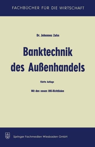 Banktechnik des Aussenhandels: Unter Berücksichtigung d. Einheitlichen Richtlinien und Gebräuche für Dokumenten-Akkreditive (Revision 1962) (German Edition)