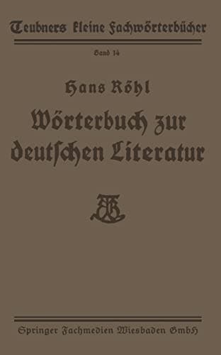 Wörterbuch zur deutschen Literatur (Teubners kleine Fachwörterbücher, 14) (German Edition)