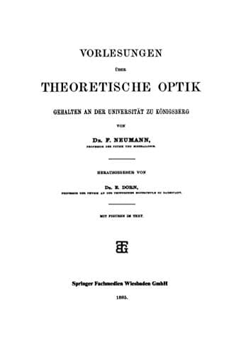 Vorlesungen über Theoretische Optik: Gehalten an der Universität zu Königsberg (German Edition)