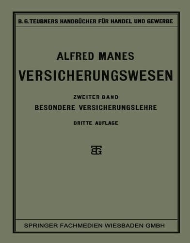 Versicherungswesen Zweiter Band: Besondere Versicherungslehre