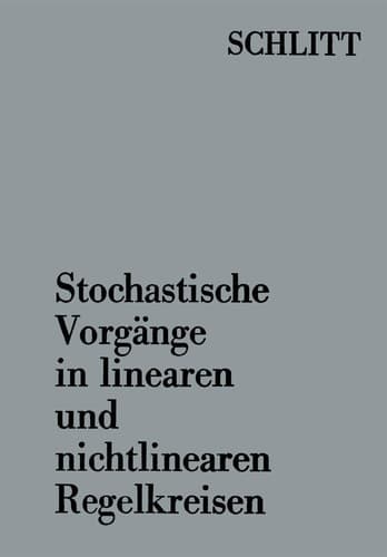 Stochastische Vorgänge in linearen und nichtlinearen Regelkreisen (German Edition)