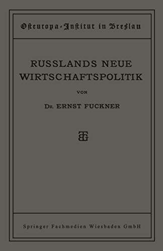 Russlands Neue Wirtschaftspolitik (German Edition)