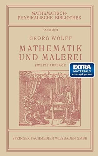 Mathematik und Malerei (Mathematisch-physikalische Bibliothek) (German Edition)