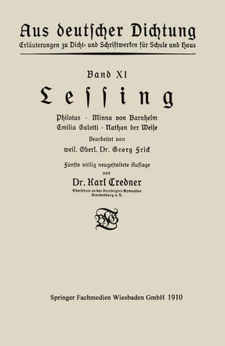 Lessing: Philotas · Minna von Barnhelm · Emilia Galotti · Nathan der Weise (Aus deutscher Dichtung) (German Edition)