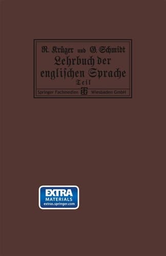 Lehrbuch der englischen Sprache Erster Teil: Mit einem Plan von London, einer Karte von England und einer Münztafel