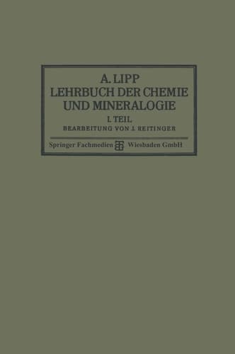 Lehrbuch der Chemie und Mineralogie I. Teil: Für die Mittelstufe Höherer Lehranstalten