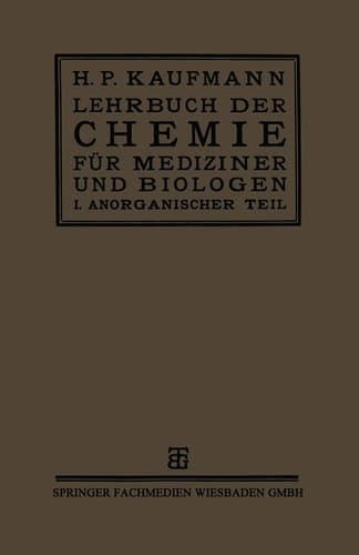 Lehrbuch der Chemie für Mediziner und Biologen I. Teil: Anorganische Chemie