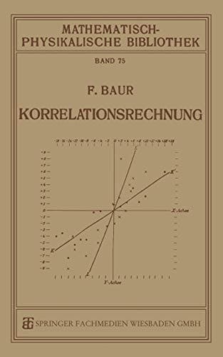 Korrelationsrechnung (Mathematisch-physikalische Bibliothek, 75) (German Edition)