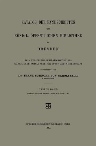 Katalog der Handschriften der Königl. Öffentlichen Bibliothek zu Dresden Erster Band