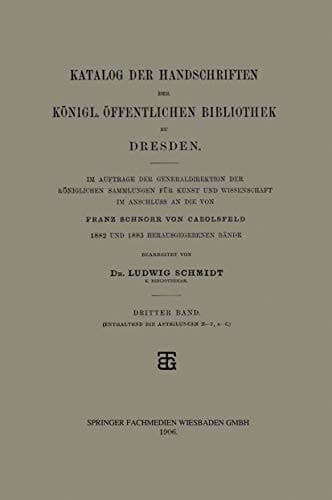 Katalog der Handschriften der Königl. Öffentlichen Bibliothek zu Dresden