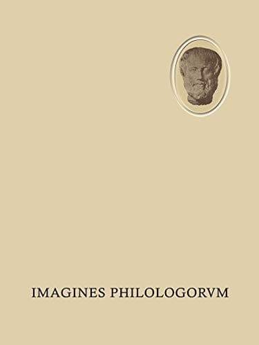 Imagines Philologorvm 160 Bildnisse aus der Zeit von der Renaissance bis zur Gegenwart