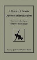 Gymnastik in der Grundschule Eine vorbereitende Grundlage zur 'Neuzeitlichen Körperschule