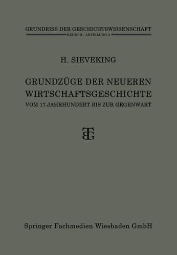 Grundzüge der Neueren Wirtschaftsgeschichte vom 17. Jahrhundert bis zur Gegenwart