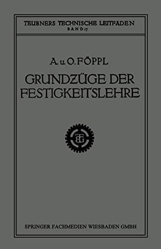 Grundzüge der Festigkeitslehre (Teubners technische Leitfäden) (German Edition)