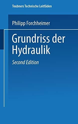 Grundriss der Hydraulik (Teubners technische Leitfäden) (German Edition)