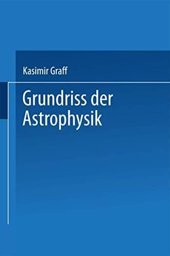 Grundriss der Astrophysik