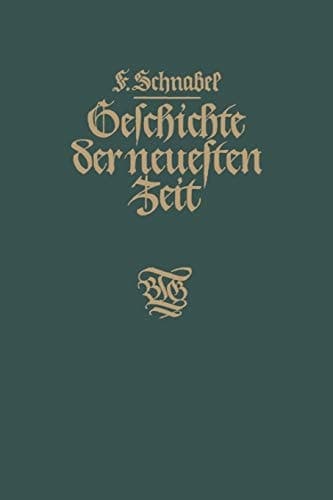 Geschichte der neuesten Zeit Von der französischen Revolution bis zur Gegenwart
