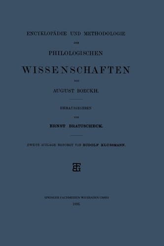 Encyklopädie und Methodologie der Philologischen Wissenschaften (German Edition)