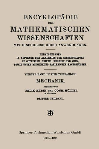 Encyklopädie der Mathematischen Wissenschaften mit Einschluss ihrer Anwendungen Vierter Band: Mechanik