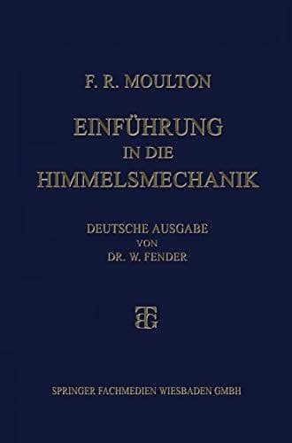 Einführung in die Himmelsmechanik (German Edition)